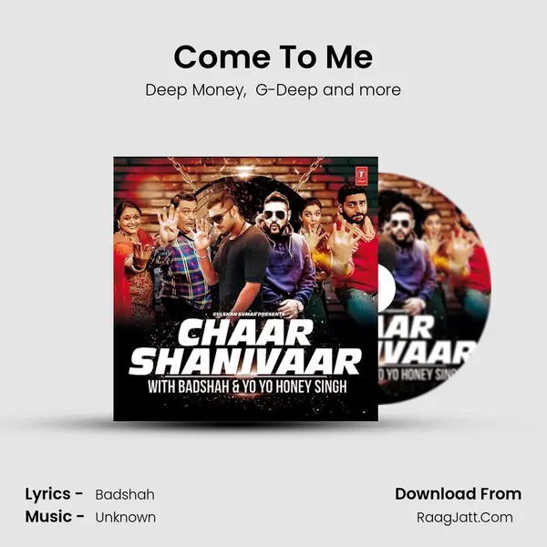 Come To Me MP3 Song by Deep Money Cover