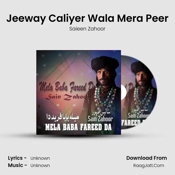 Jeeway Caliyer Wala Mera Peer MP3 Song by Saieen Zahoor Cover