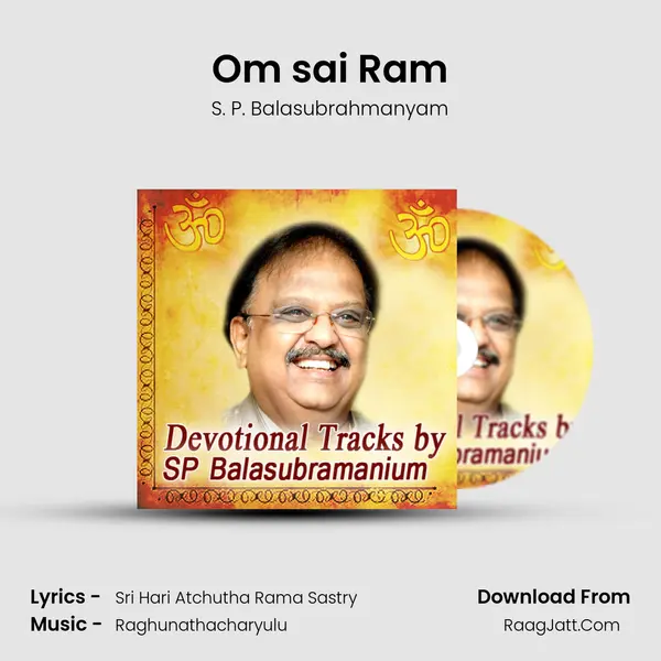 Om sai Ram MP3 Song by S. P. Balasubrahmanyam Cover