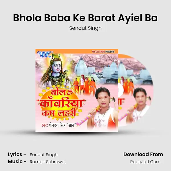 Bhola Baba Ke Barat Ayiel Ba MP3 Song by Sendut Singh Cover