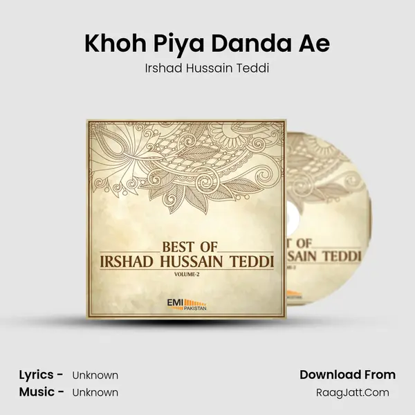 Khoh Piya Danda Ae MP3 Song by Irshad Hussain Teddi Cover