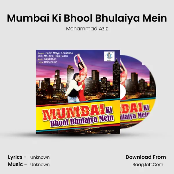 Mumbai Ki Bhool Bhulaiya Mein MP3 Song by Mohammad Aziz Cover