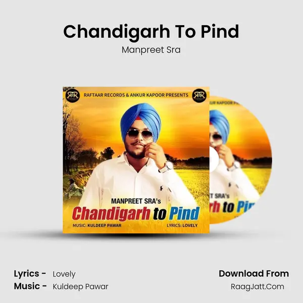 Chandigarh To Pind MP3 Song by Manpreet Sra Cover