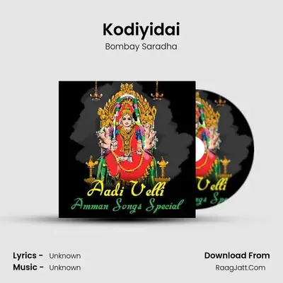 Kodiyidai MP3 Song by Bombay Saradha Cover