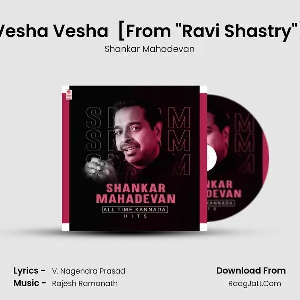 Vesha Vesha (Remix) [From Ravi Shastry] mp3 song