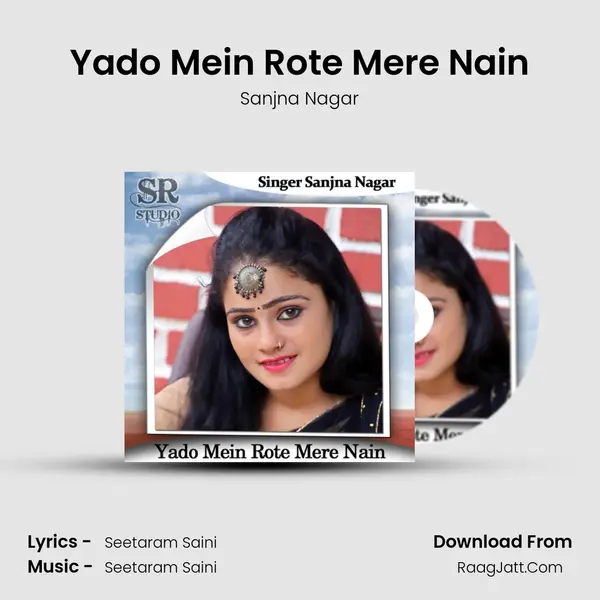 Yado Mein Rote Mere Nain MP3 Song by Sanjna Nagar Cover