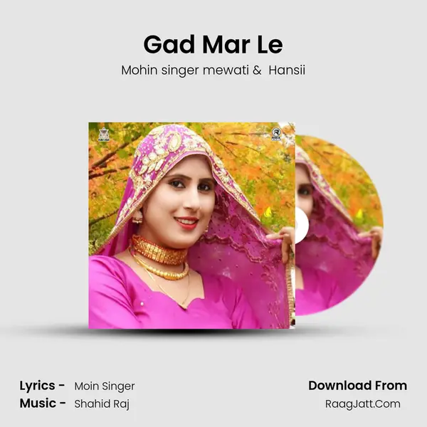 Gad Mar Le mp3 song