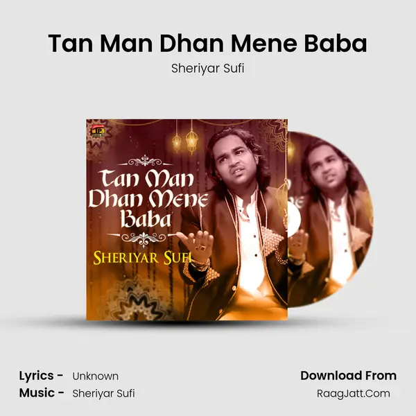 Tan Man Dhan Mene Baba MP3 Song by Sheriyar Sufi Cover