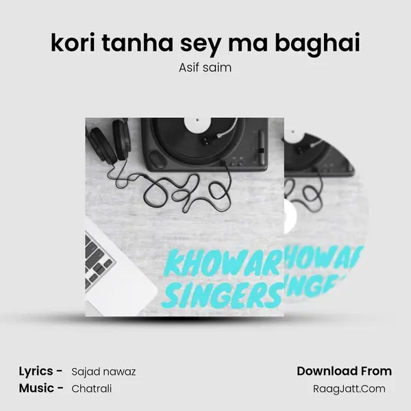 kori tanha sey ma baghai MP3 Song by Asif saim Cover