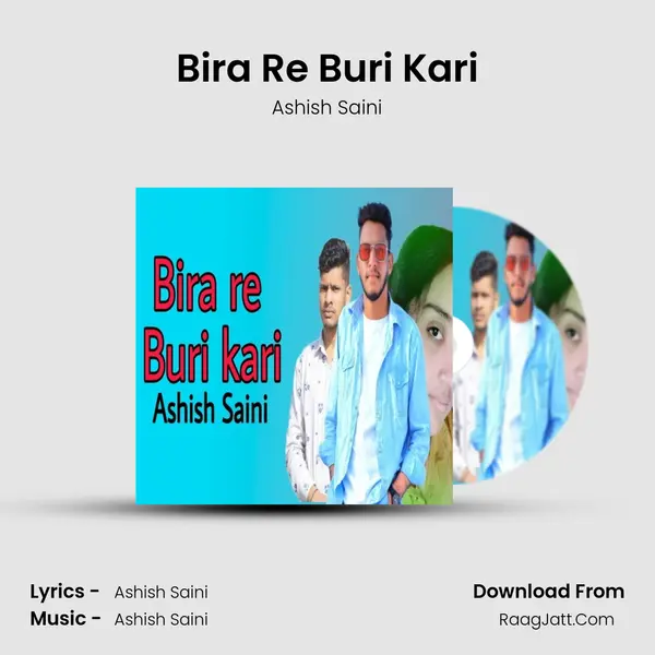 Bira Re Buri Kari mp3 song