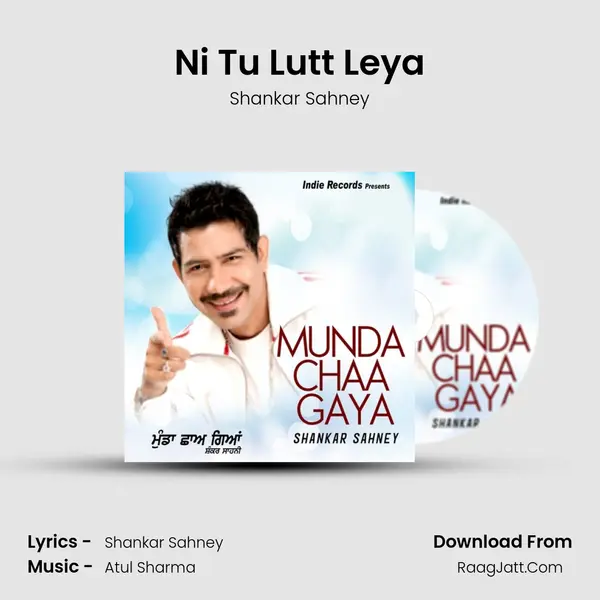 Ni Tu Lutt Leya mp3 song
