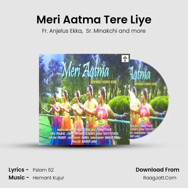 Meri Aatma Tere Liye MP3 Song by Fr. Anjelus Ekka Cover