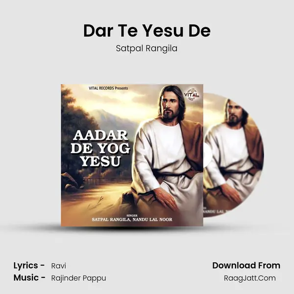 Dar Te Yesu De MP3 Song by Satpal Rangila Cover