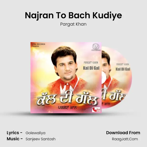 Najran To Bach Kudiye MP3 Song by Pargat Khan Cover