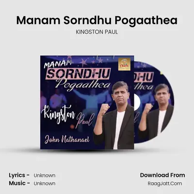 Manam Sorndhu Pogaathea MP3 Song by KINGSTON PAUL Cover