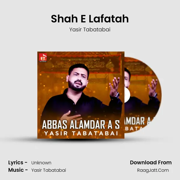 Shah E Lafatah MP3 Song by Yasir Tabatabai Cover