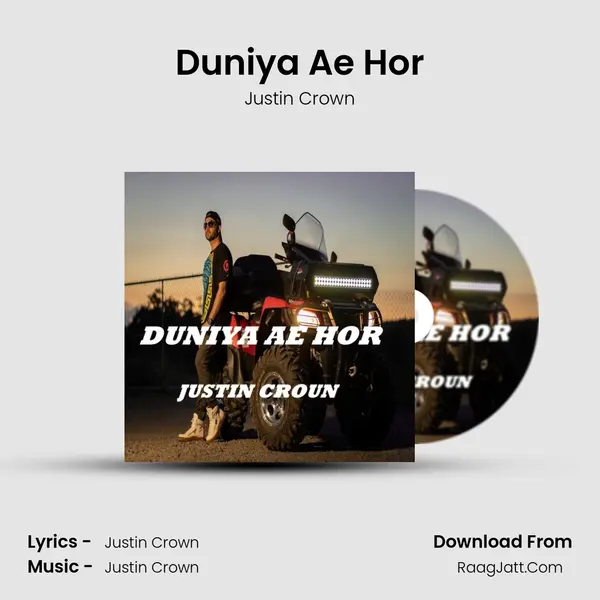 Duniya Ae Hor - Justin Crown