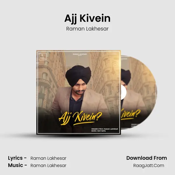 Ajj Kivein MP3 Song by Raman Lakhesar Cover