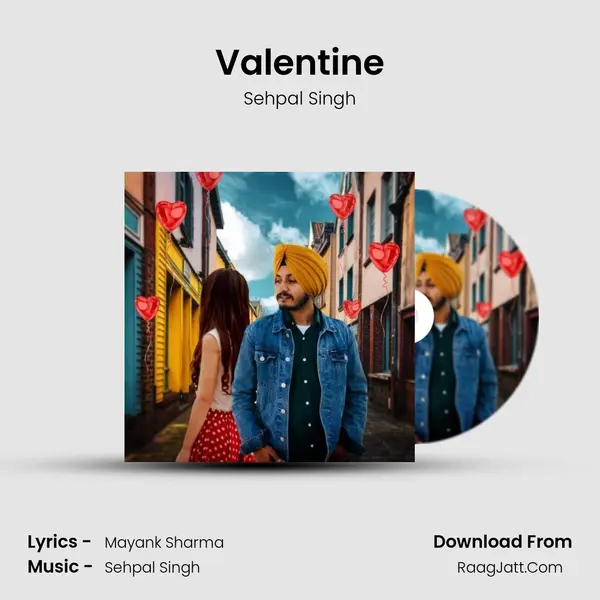 Valentine MP3 Song by Sehpal Singh Cover