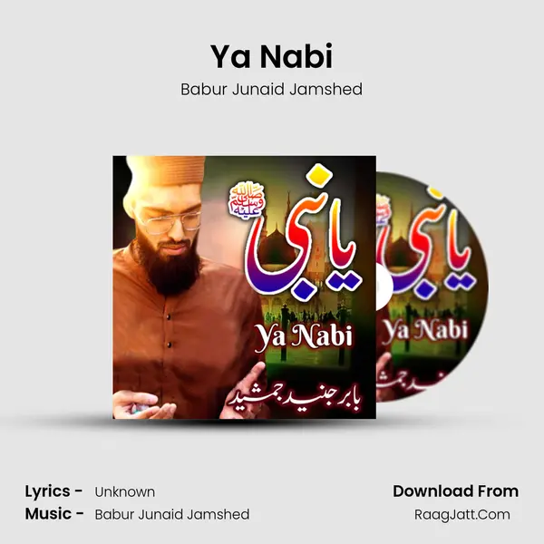 Ya Nabi MP3 Song by Babur Junaid Jamshed Cover