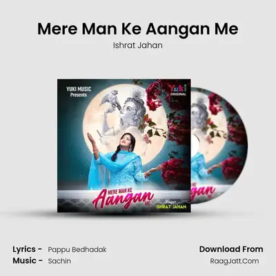 Mere Man Ke Aangan Me mp3 song