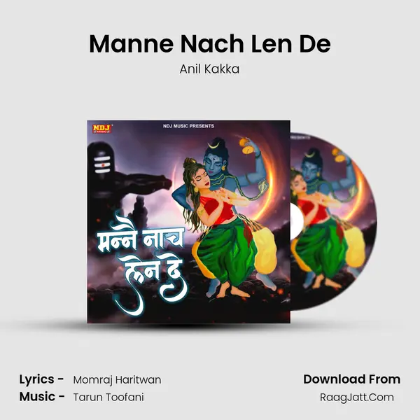 Manne Nach Len De MP3 Song by Anil Kakka Cover