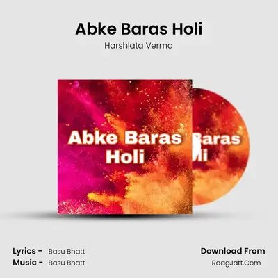 Abke Baras Holi MP3 Song by Harshlata Verma Cover
