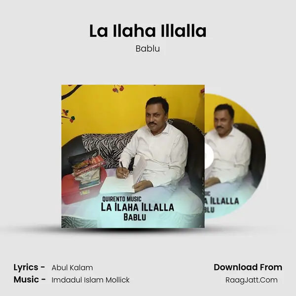 La Ilaha Illalla mp3 song