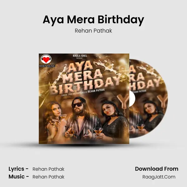 Aya Mera Birthday MP3 Song by Rehan Pathak Cover