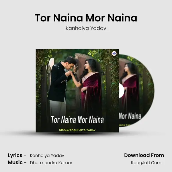 Tor Naina Mor Naina mp3 song