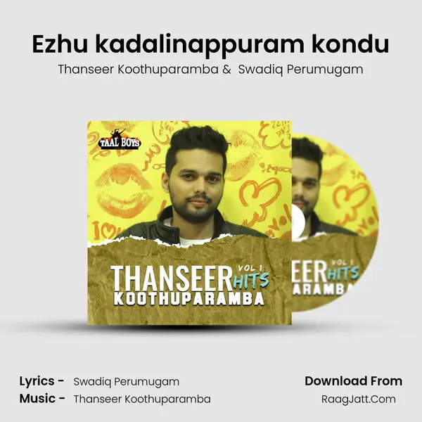 Ezhu kadalinappuram kondu MP3 Song by Thanseer Koothuparamba Cover