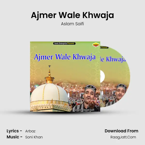 Ajmer Wale Khwaja mp3 song