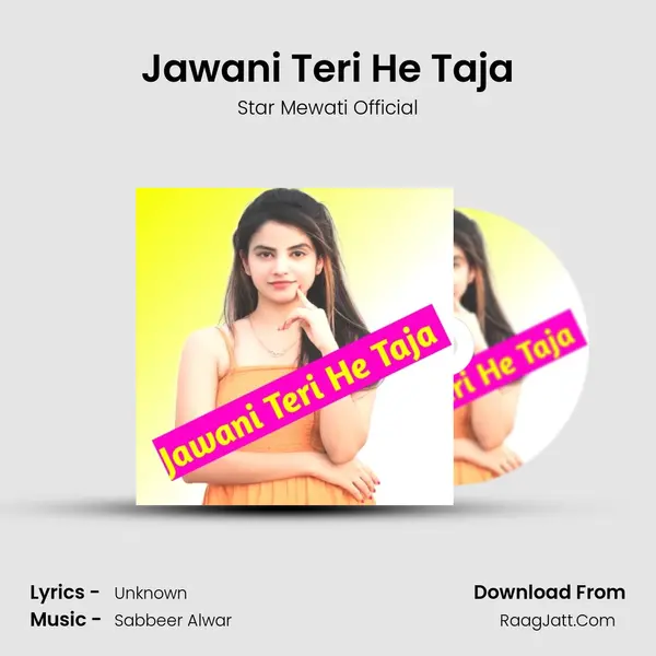 Jawani Teri He Taja MP3 Song by Star Mewati Official Cover