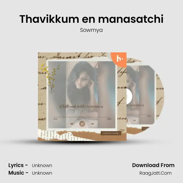 Thavikkum en manasatchi MP3 Song by Sowmya Cover