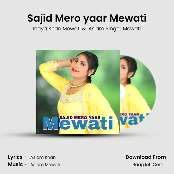 Sajid Mero yaar Mewati MP3 Song by Inaya Khan Mewati Cover