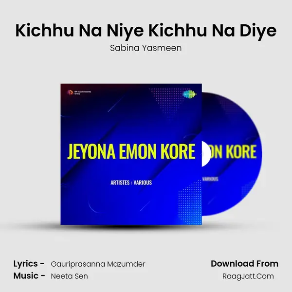 Kichhu Na Niye Kichhu Na Diye MP3 Song by Sabina Yasmeen Cover