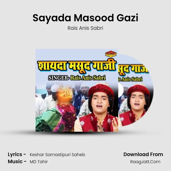 Sayada Masood Gazi - Rais Anis Sabri