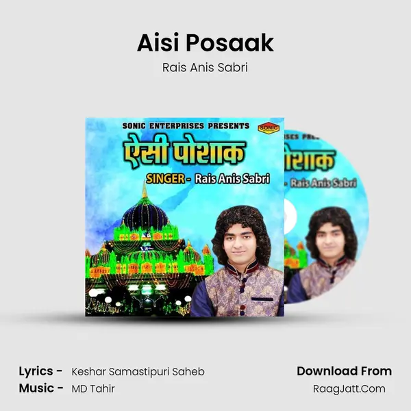 Aisi Posaak - Rais Anis Sabri