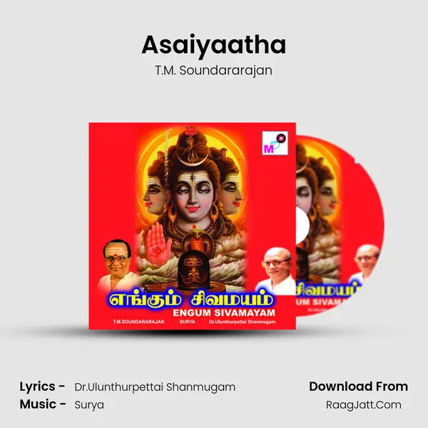 Asaiyaatha MP3 Song by T.M. Soundararajan Cover