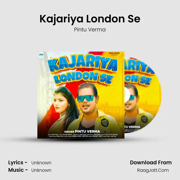 Kajariya London Se - Pintu Verma