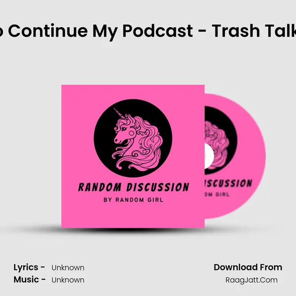 I Lost my energy to Continue My Podcast - Trash Talks || Bonus Episode MP3 Song by  Cover