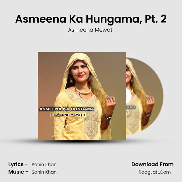 Asmeena Ka Hungama, Pt. 2 mp3 song