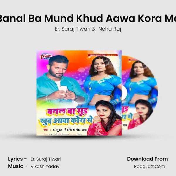 Banal Ba Mund Khud Aawa Kora Me Cover