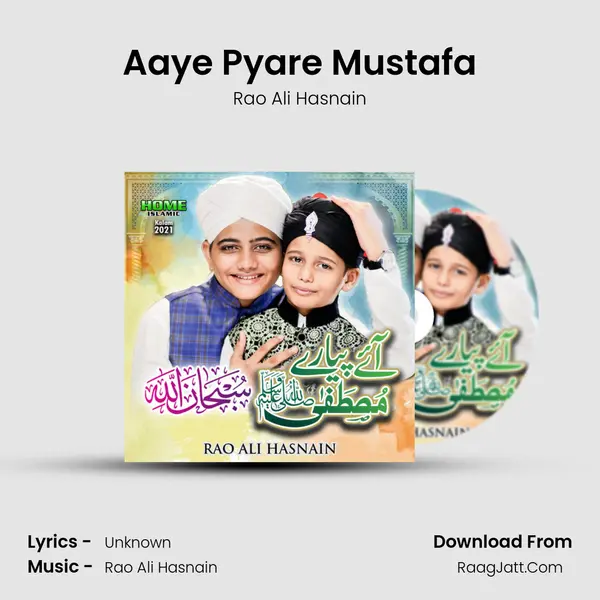 Aaye Pyare Mustafa mp3 song