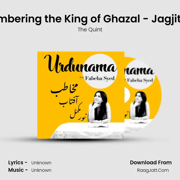Remembering the King of Ghazal - Jagjit Singh MP3 Song by The Quint Cover