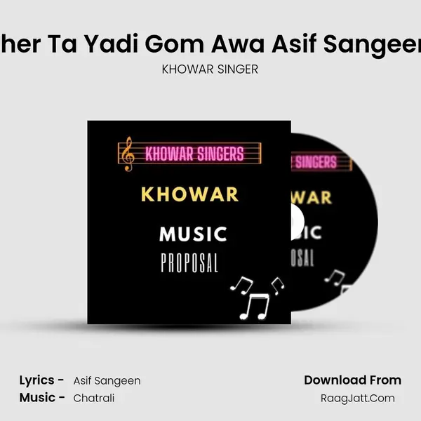 Akher Ta Yadi Gom Awa Asif Sangeen 7 mp3 song