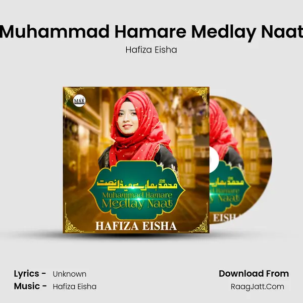Muhammad Hamare Medlay Naat - Single - Hafiza Eisha