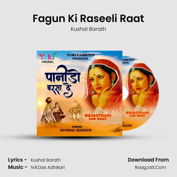 Fagun Ki Raseeli Raat MP3 Song by Kushal Barath Cover