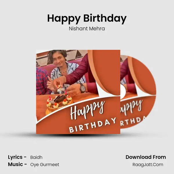 Happy Birthday - Nishant Mehra