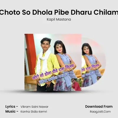 Choto So Dhola Pibe Dharu Chilam MP3 Song by Kapil Mastana Cover